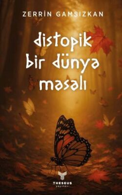 Distopik Bir Dünya Masalı - 1