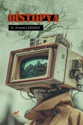 Distopya - Paradigma Akademi Yayınları