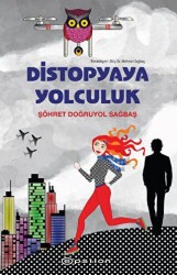 Distopyaya Yolculuk - Epsilon Yayınevi