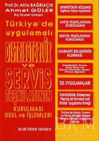 Distribütörlük ve Servis Teşkilatının Kurulması Usul ve İşlemleri - Bilim Teknik Yayınevi