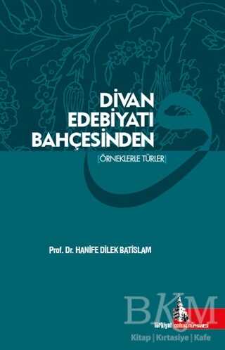 Divan Edebiyatı Bahçesinden - Doğu Kütüphanesi