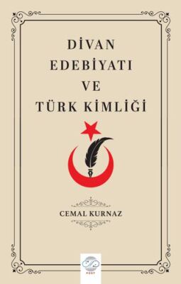 Divan Edebiyatı ve Türk Kimliği - 1