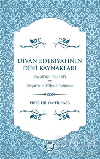 Divan Edebiyatının Dini Kaynakları - Marmara Üniversitesi İlahiyat Fakültesi Vakfı