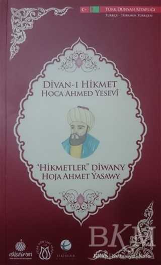 Divan-ı Hikmet Hoca Ahmed Yesevi Türkçe - Türkmen Türkçesi