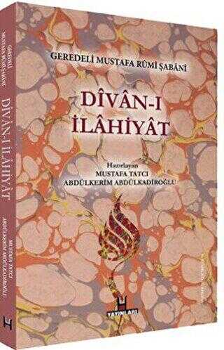 Divan-ı İlahiyat - Geredeli Mustafa Rumi Şabani - H Yayınları