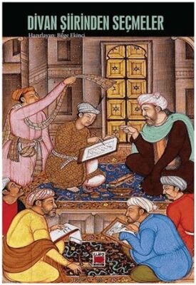 Divan Şiirlerinden Seçmeler - 1