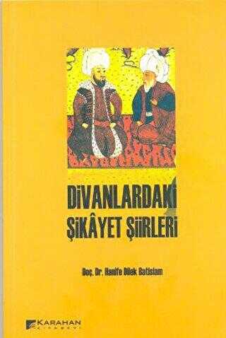 Divanlardaki Şikayet Şiirleri - Karahan Kitabevi