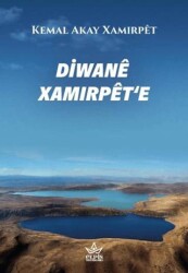 Diwane Xamırpet`e - Elpis Yayınları