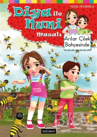 Diya ile Nuni Masalı - Arılar Çilek Bahçesinde
