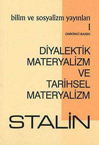Diyalektik Materyalizm ve Tarihsel Materyalizm - Bilim ve Sosyalizm Yayınları