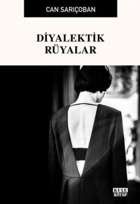 Diyalektik Rüyalar - 1