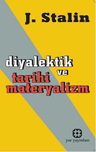 Diyalektik ve Tarihi Materyalizm - Yar Yayınları