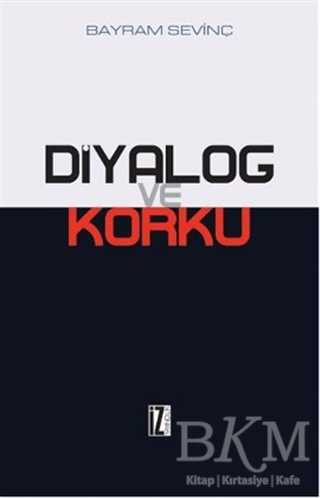 Diyalog ve Korku - İz Yayıncılık