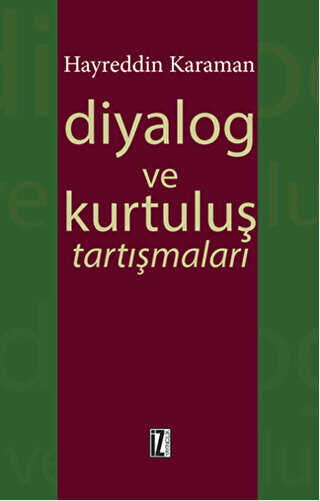 Diyalog ve Kurtuluş Tartışmaları - İz Yayıncılık