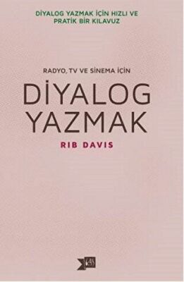 Diyalog Yazmak : Radyo, TV ve Sinema İçin kapağı