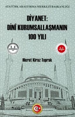 Diyanet: Dini Kurumsallaşmanın 100 Yılı - 1