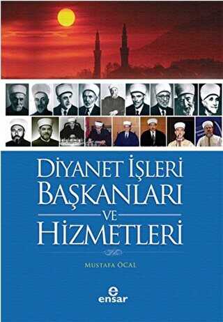 Diyanet İşleri Başkanları ve Hizmetleri - Ensar Neşriyat