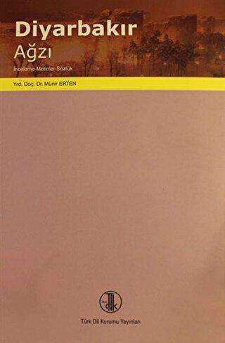 Diyarbakır Ağzı - Türk Dil Kurumu Yayınları
