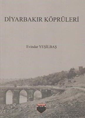 Diyarbakır Köprüleri kapağı