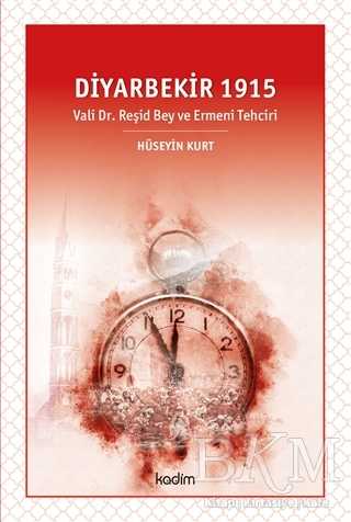 Diyarbekir 1915 - Kadim Yayınları