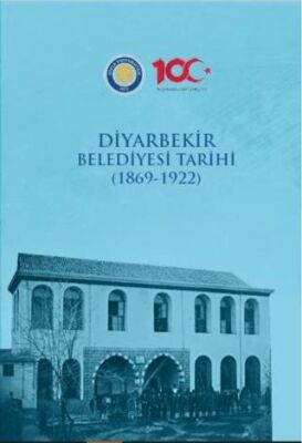 Diyarbekir Belediyesi Tarihi 1869-1922 - 1