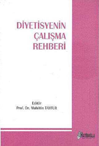 Diyetisyenin Çalışma Rehberi - Hatiboğlu Yayınları