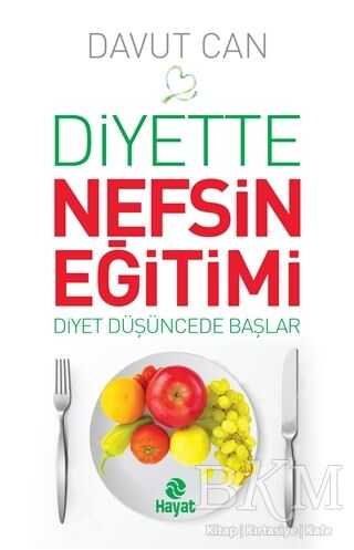 Diyette Nefsin Eğitimi - Hayat Yayınları