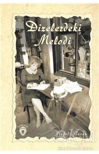 Dizelerdeki Melodi - Dorlion Yayınları