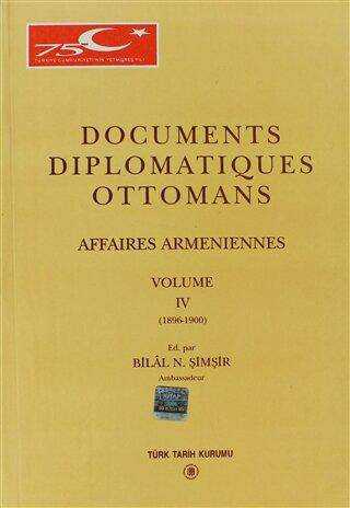 Documents Diplomatiques Ottomans Volume 4 