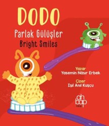 Dodo Parlak Gülüşler - Dodo Bright Smiles - Ahbap Kitap