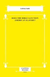 Does the Bible Sanction American Slavery? - Capitol Books