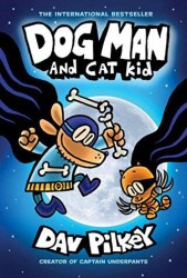 Dog Man: And Cat Kid - Scholastic