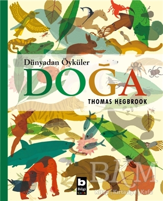 Doğa - Dünyadan Öyküler - Bilgi Yayınevi