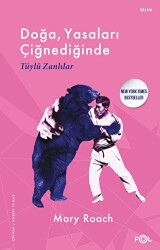 Doğa, Yasaları Çiğnediğinde - Tüylü Zanlılar - Fol Kitap