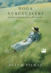 Doğa Yürüyüşleri Yazının Doğasına Dair Denemeler - Doğan Kitap