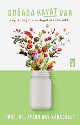 Doğada Hayat Var - Timaş Yayınları