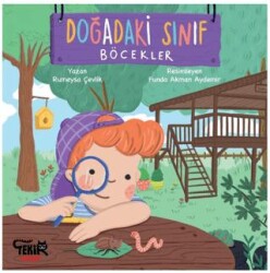 Doğadaki Sınıf - Böcekler - Tekir Kitap