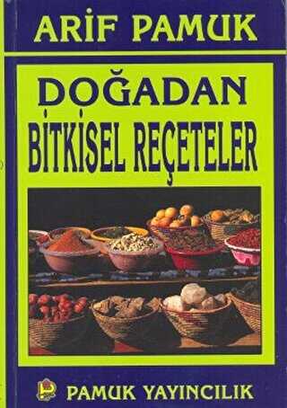 Doğadan Bitkisel Reçeteler Bitki-016 - Pamuk Yayıncılık