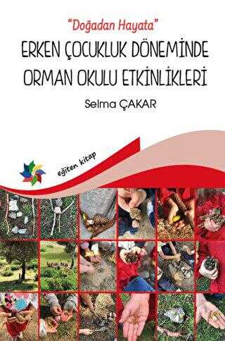 Doğadan Hayata - Erken Çocukluk Döneminde Orman Okulu Etkinlikeri - 1