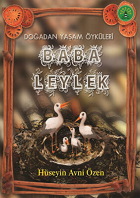 Doğadan Yaşam Öyküleri - Baba Leylek kapağı
