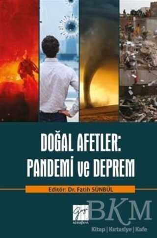 Doğal Afetler: Pandemi ve Deprem - Gazi Kitabevi