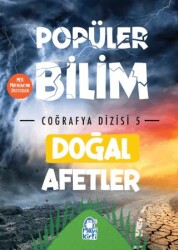 Doğal Afetler – Popüler Bilim Coğrafya Dizisi 5 - Mavi Kirpi Yayınları