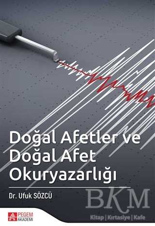 Doğal Afetler ve Doğal Afet Okuryazarlığı - Pegem Akademi Yayıncılık