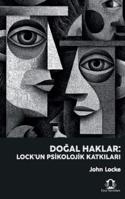Doğal Haklar: Locke`un Psikolojik Katkıları - 1