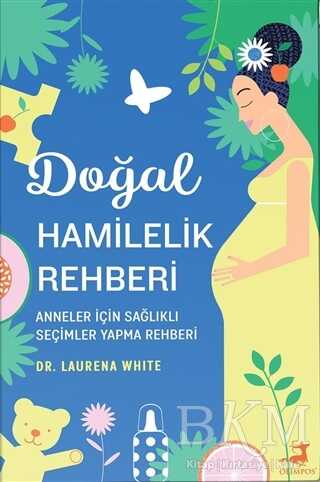 Doğal Hamilelik Rehberi - Olimpos Yayınları