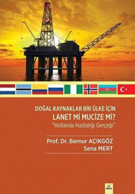 Doğal Kaynaklar Bir Ülke İçin Lanet Mi Mucize Mi? kapağı