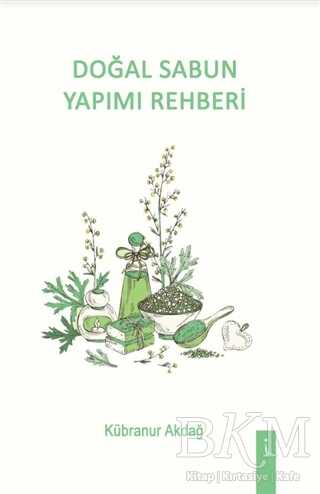 Doğal Sabun Yapımı Rehberi - 1