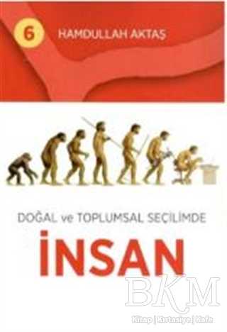 Doğal ve Toplumsal Seçilimde İnsan 6 - 1
