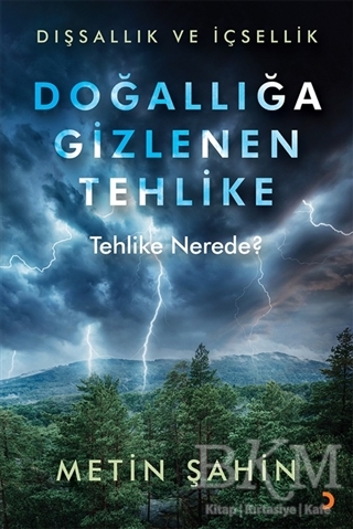 Doğallığa Gizlenen Tehlike - Cinius Yayınları