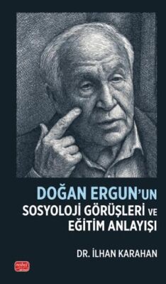Doğan Ergun’un Sosyoloji Görüşleri ve Eğitim Anlayışı - 1